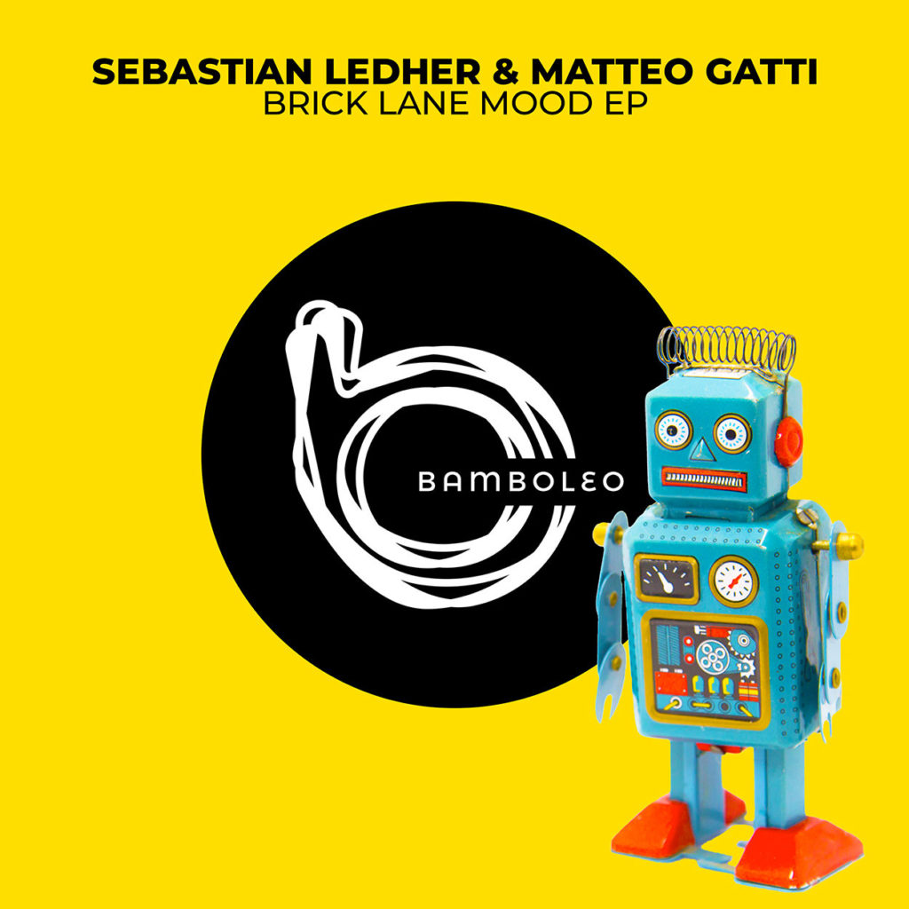 sebastian ledher , bamboleo , brick lane ep