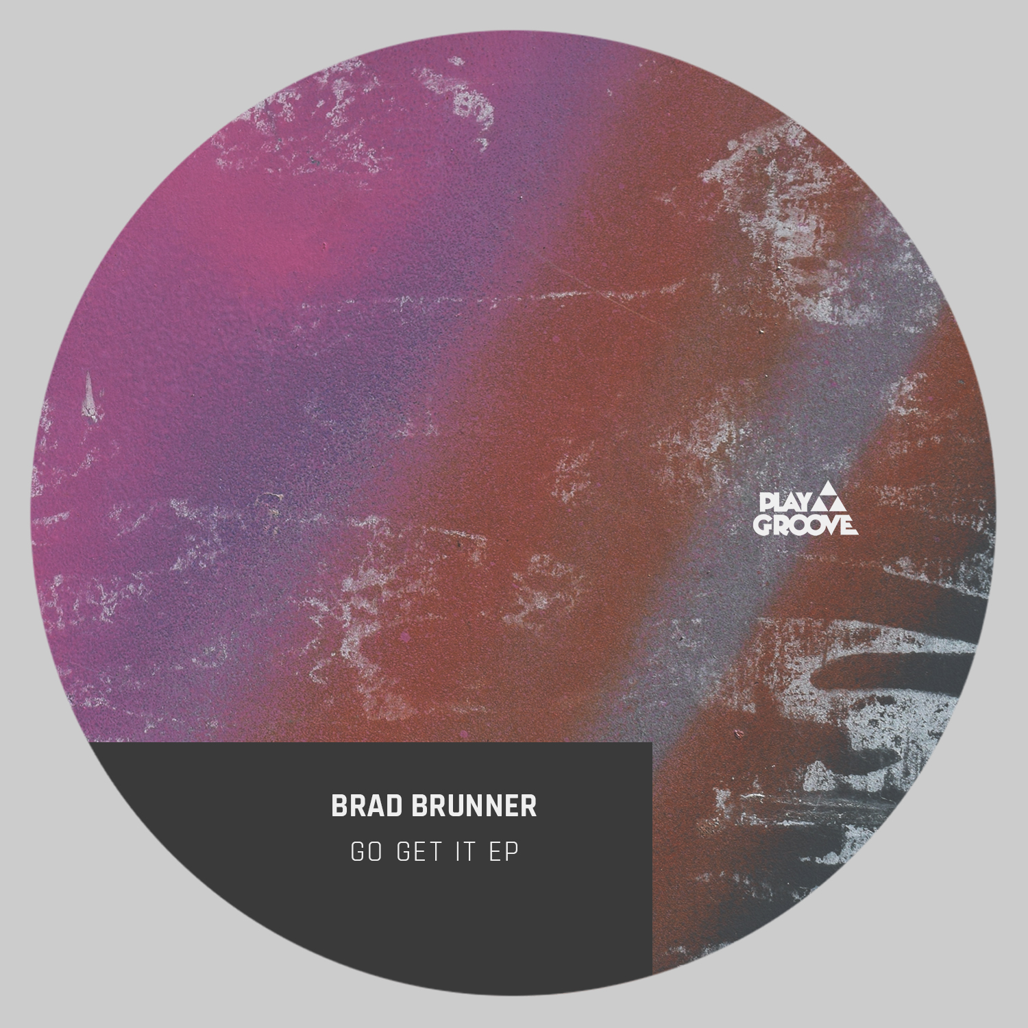 BRAD BRUNNER presenta GO GET IT EP [PGR202]