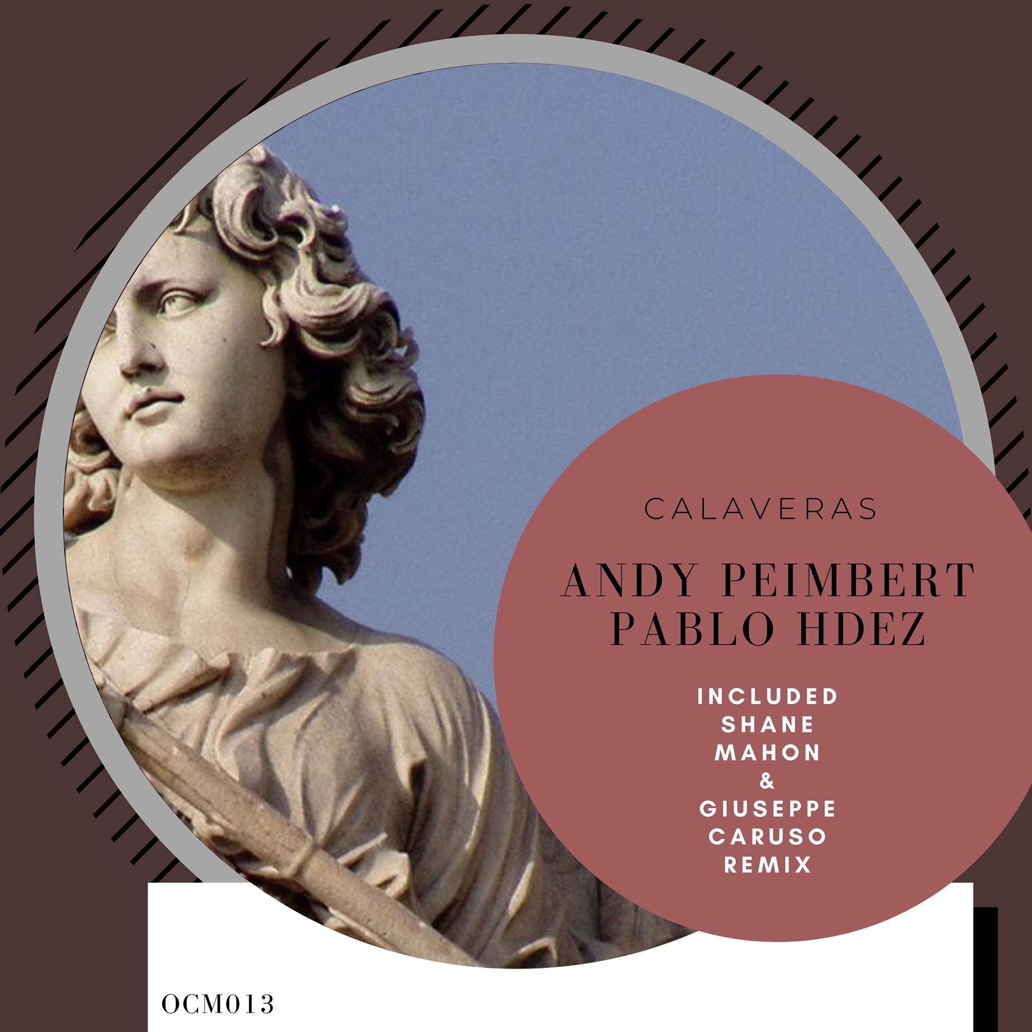 ANDY PEIMBERT, PABLO HDEZ presentan CALAVERAS [OCM013]