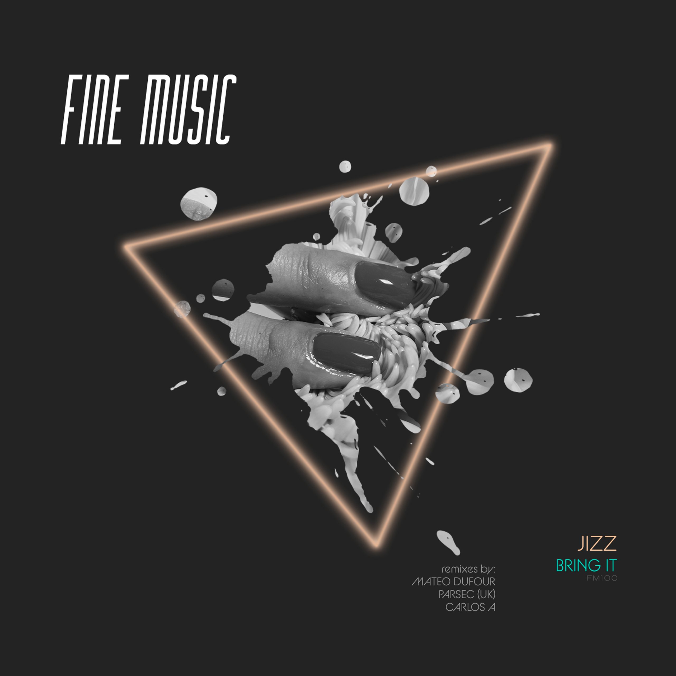 JIZZ presenta BRING IT EP [FM100]