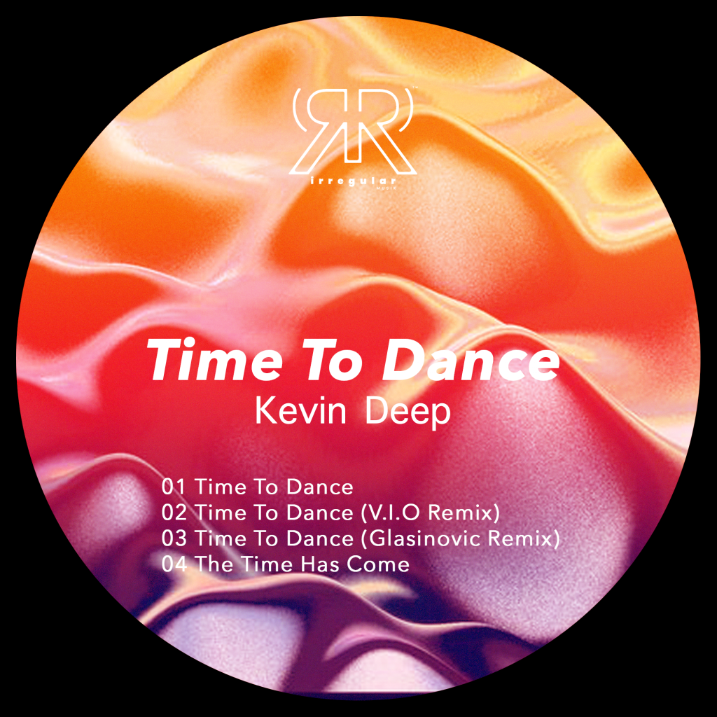 KEVIN DEEP estrena la referencia exclusiva TIME TO DANCE EP en el sello IRREGULAR MUSIK, con 02 cortes originales + remixes de Glasinovic y V.I.O. 