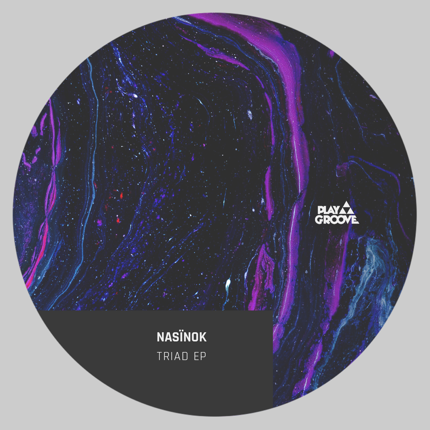 NASÏNOK presenta TRIAD EP [PGR218]