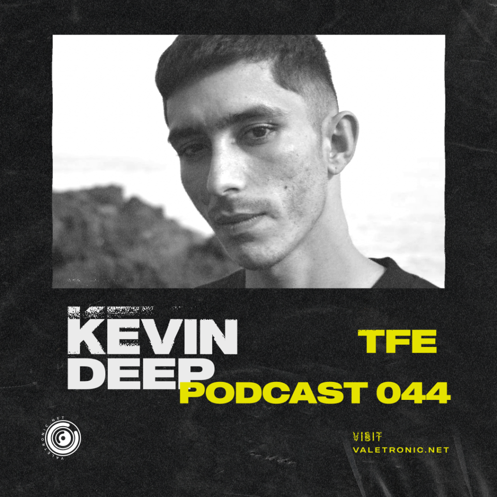 Desde Tenerife, el artista Kevin Deep lidera un mix exclusivo cargado de ritmos explosivos, en el nuevo episodio Valetronic Podcast 044.