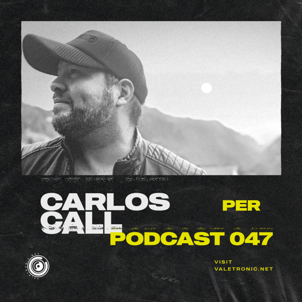 Desde Perú, aterriza el nuevo Valetronic Podcast 047, con una sesión exclusiva de ritmos vibrantes del Music Manager del sello Fine Music, Carlos Call.