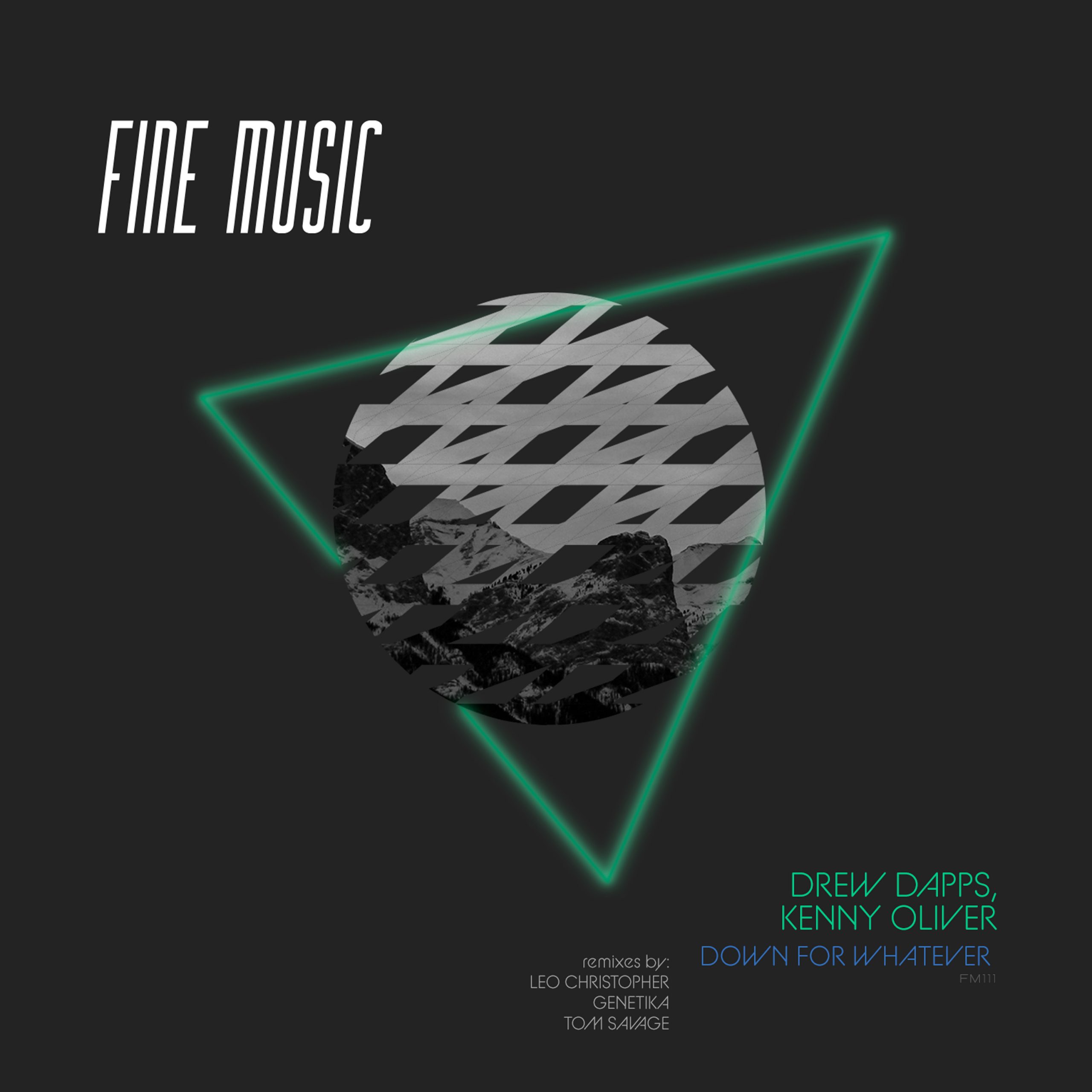 Drew Dapps y Kenny Oliver relanzan Down For Whatever en Fine Music