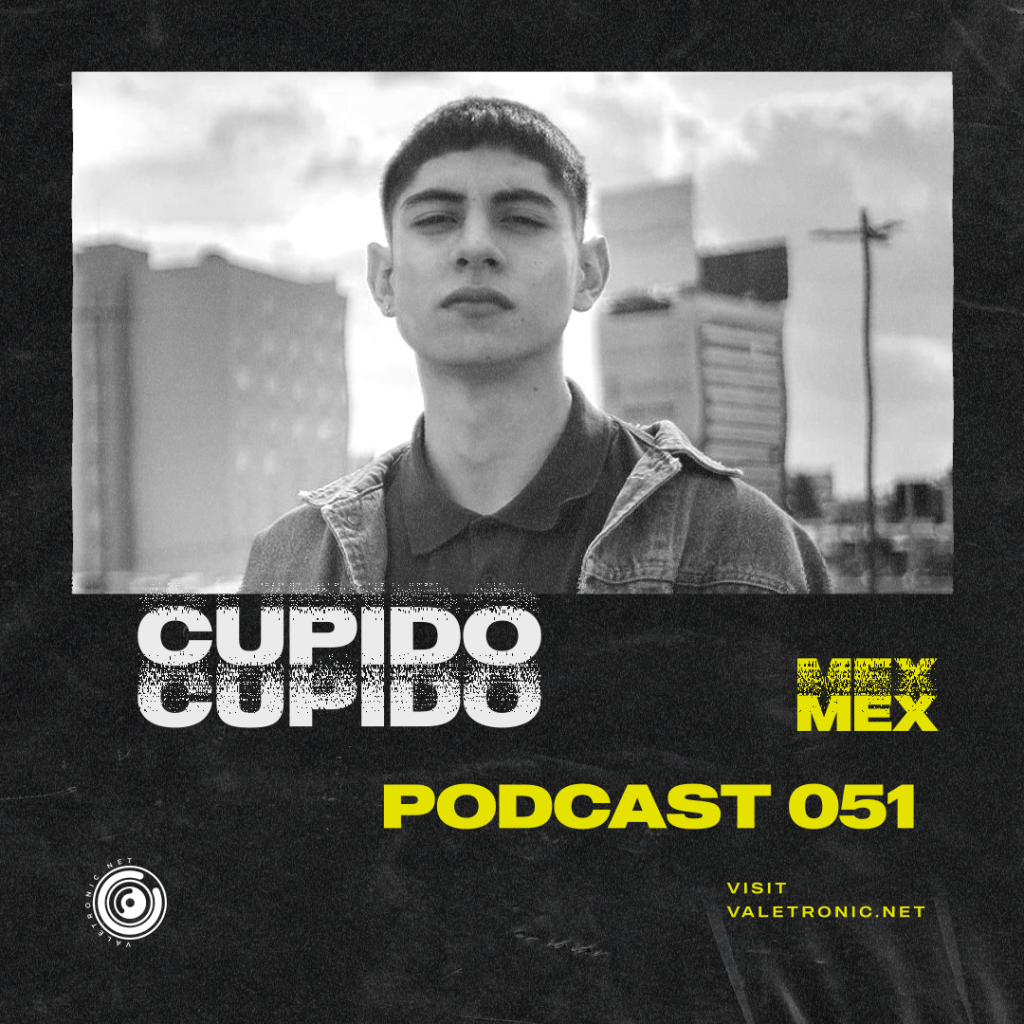 We continue with the exclusive sessions of great guest artists. This time we celebrate the Valetronic Podcast 051 edition, with a very refreshing mix of the Mexican talent Cupido.
