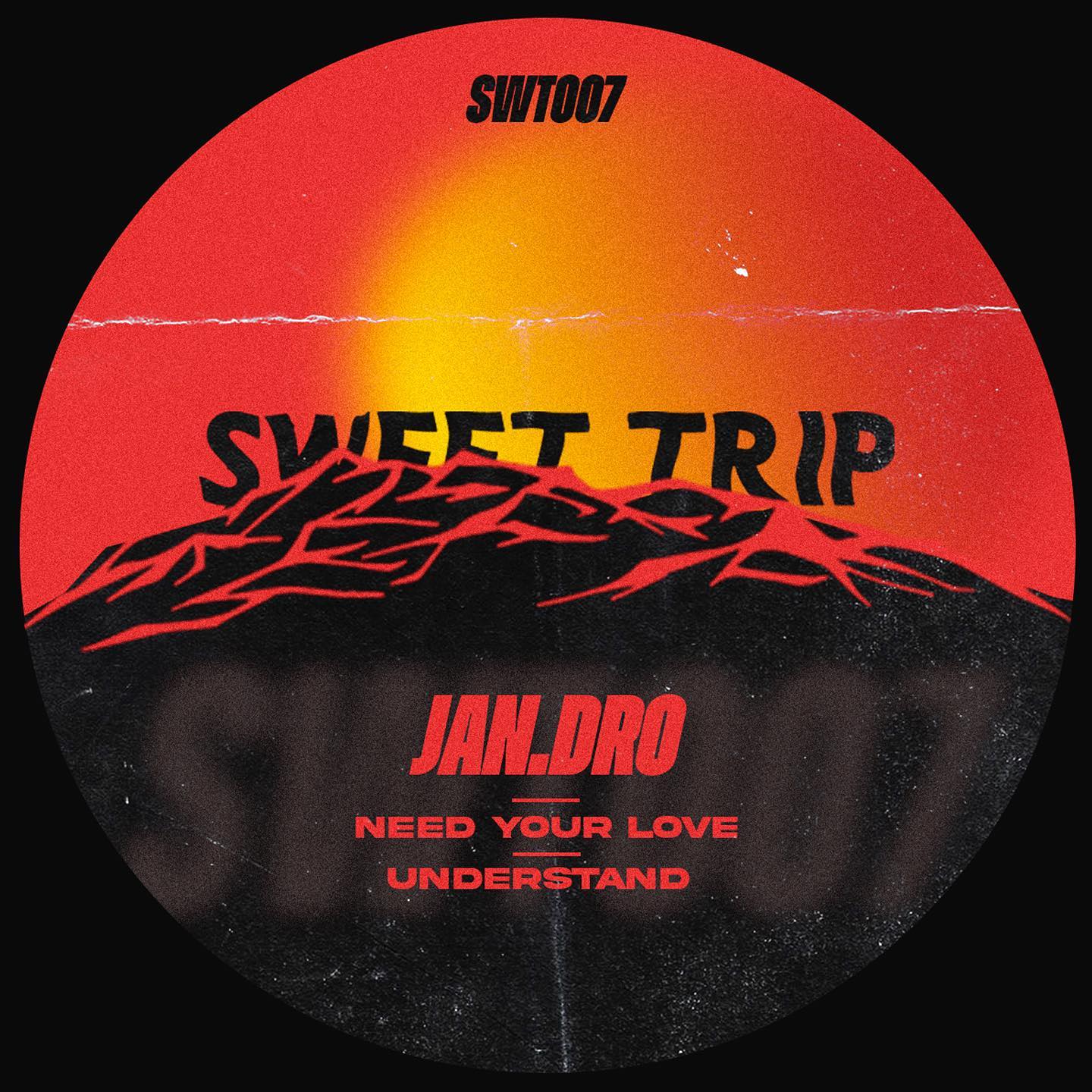 Jan.dro publica Need Your Love EP en Sweet Trip Music [SWT007]