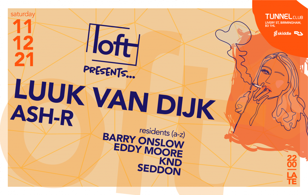 Loft trae a Luuk Van Dijk de Ámsterdam a Birmingham para su última fiesta del año.
