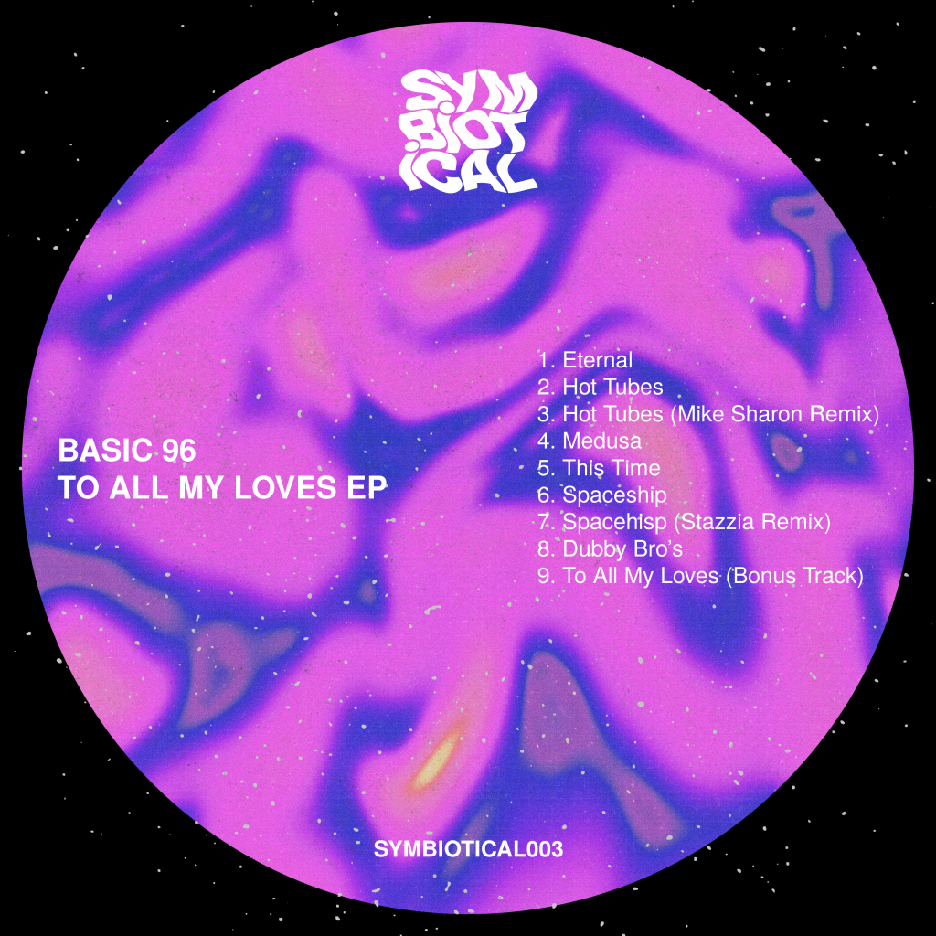 French artist Basic 96, releases the album To All My Loves on Symbiotical Records, including 07 brilliant original cuts plus remixes by Mike Sharon and Stazzia.
