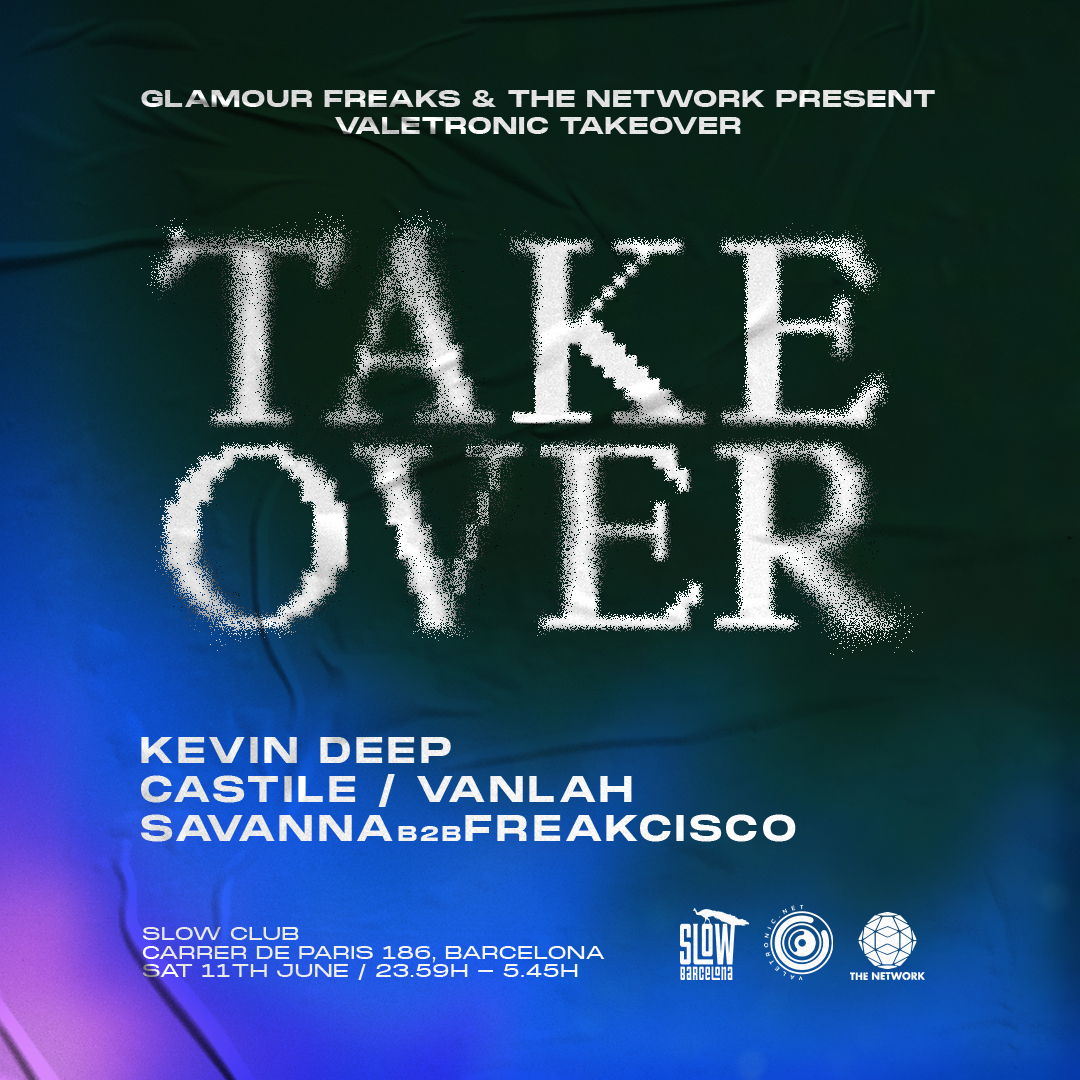 Glamour Freaks y The Network presentan “VALETRONIC TAKEOVER”