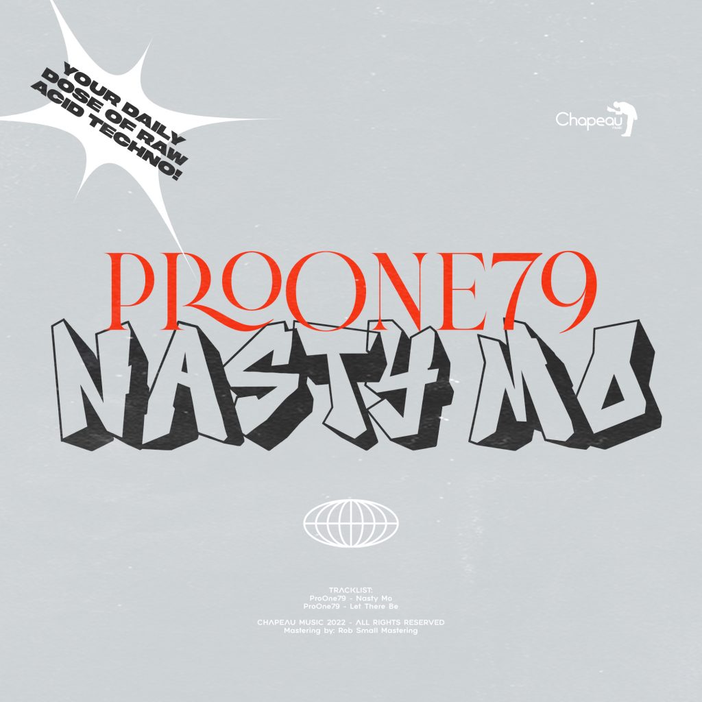 Nasty Mo EP es una selección de dos cortes de Raw Techno y Acid Chicago del productor afincado en Italia Gioele Cantoni aka ProOne79.
